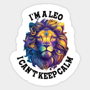 I'm a Leo I cant keep calm Sticker